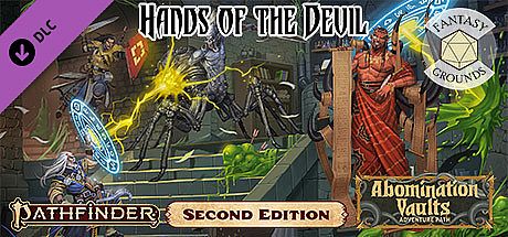 Fantasy Grounds - Pathfinder 2 RPG - Pathfinder Adventure Path #164: Hands of the Devil (Abomination Vaults 2 of 3) DLC