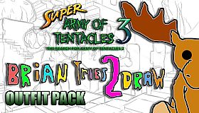 SUPER ARMY OF TENTACLES 3: Brian Tries To Draw! Outfit Pack