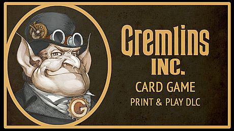 Gremlins, Inc. – Card Game, Print & Play Set DLC