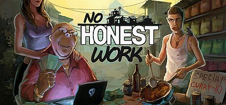 No Honest Work Game