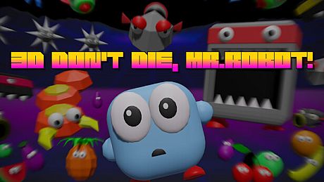 3D Don't Die Mr Robot Game