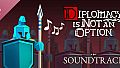 Diplomacy is Not an Option Soundtrack
