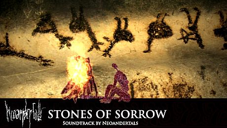 Stones of Sorrow - Soundtrack by Neoandertals DLC