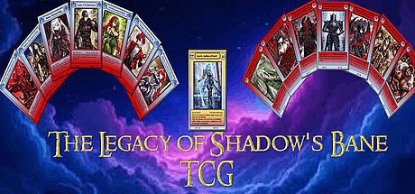 The Legacy of Shadow's Bane TCG