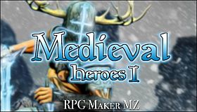 RPG Maker MZ - Medieval Heroes I