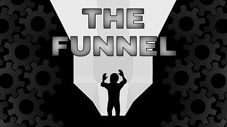 The Funnel Game
