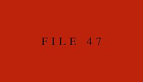 File 47