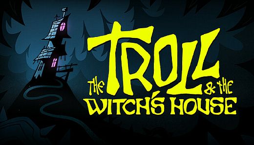The Troll & The Witch's House