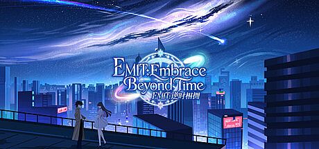 EMIT:Embrace Beyond Time Game