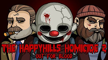 The Happyhills Homicide 2: Out For Blood Game
