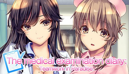 The medical examination diary: Teamwork in Paradise.