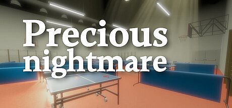 Precious nightmare Game