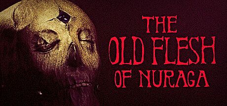 The Old Flesh of Nuraga Game