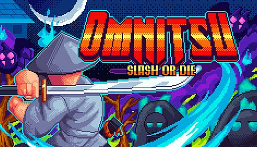 Omnitsu: Slash or Die