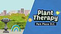 Plant Therapy: Park Place