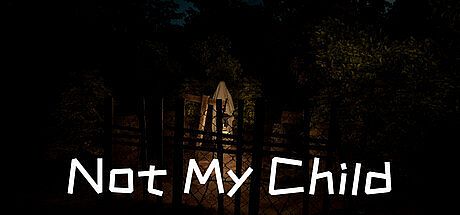 Not My Child Game