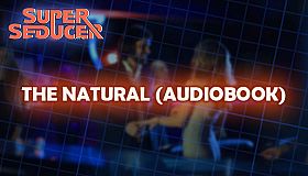 Super Seducer - The Natural (Audiobook)