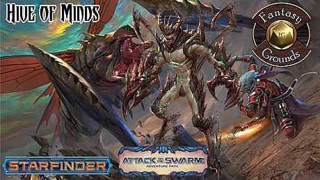 Fantasy Grounds - Starfinder RPG - Attack of the Swarm AP 5: Hive of Minds DLC