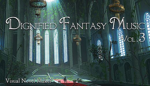 Visual Novel Maker - Dignified Fantasy Music Vol.3 - Symphonic -