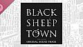 BLACK SHEEP TOWN Soundtrack