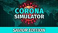 Corona Simulator - Savior Edition