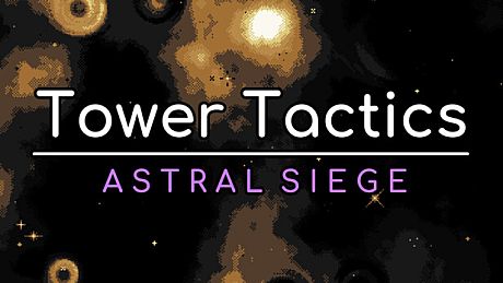 Tower Tactics: Astral Siege DLC