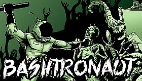 Bashtronaut