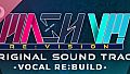 MASH VP! Re:VISION OST - VOCAL RE:BUiLD -