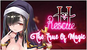 H-Rescue : The True Of Magic (18+)