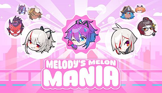 Melody's Melon Mania