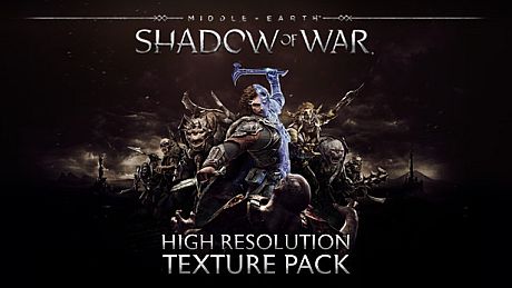 Middle-earth: Shadow of War High Resolution Texture Pack DLC