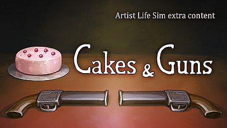 Artist Life Simulator - Cakes and Guns DLC