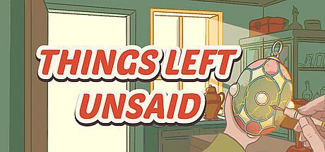 Things Left Unsaid