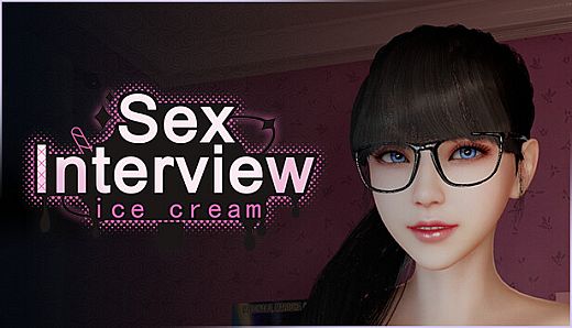 Sex Interview: Ice Cream