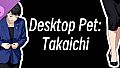 Desktop Pet:Takaichi-Joker