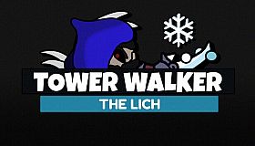Tower Walker - The Lich