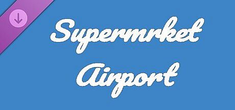 Supermrket: Airport DLC