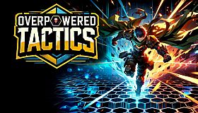 Overpowered Tactics