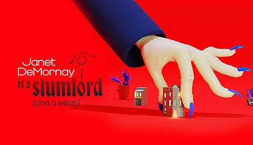 Janet DeMornay Is A Slumlord (and a witch)