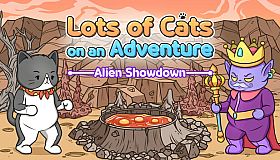 Lots of Cats on an Adventure: Alien Showdown