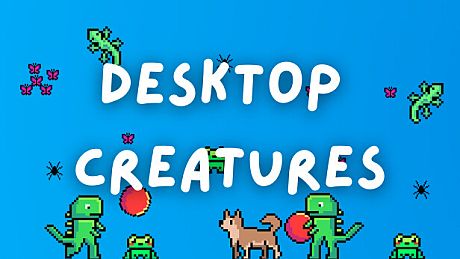 Desktop Creatures Game