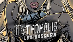 Metropolis: Lux Obscura