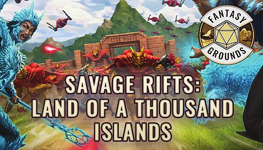 Fantasy Grounds - Savage Rifts(R): Land of a Thousand Islands
