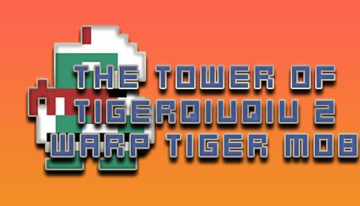 The Tower Of TigerQiuQiu 2 Warp Tiger M08