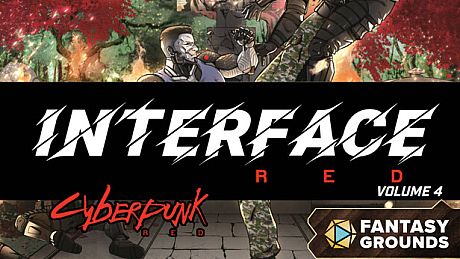 Fantasy Grounds - Cyberpunk RED - Interface RED Volume 4 DLC