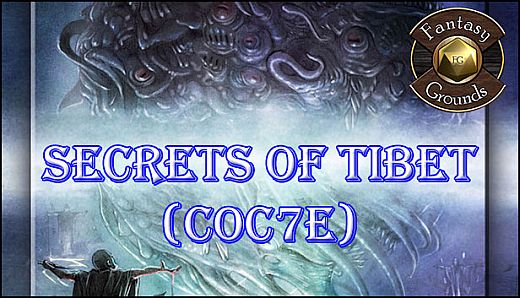 Fantasy Grounds - Secrets of Tibet (CoC7E)