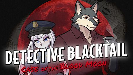 Furry Detective Blacktail and the Case of the Blood Moon Game