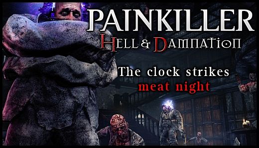 Painkiller Hell & Damnation: The Clock Strikes Meat Night