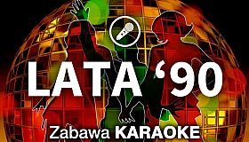 Zabawa Karaoke - Lata '90