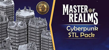 Master Of Realms - Cyberpunk STL Pack DLC